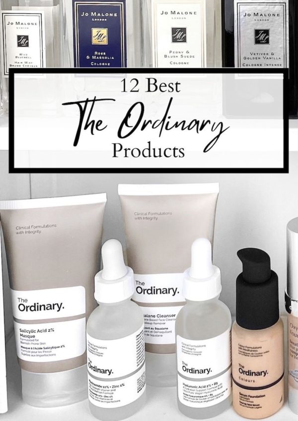 12 Best The Ordinary Products To Try Now - FROM LUXE WITH LOVE